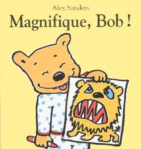 Magnifique, Bob !