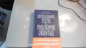 Les plus grands textes de la philosophie orientale