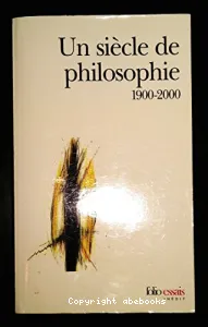 Un siècle de philosophie