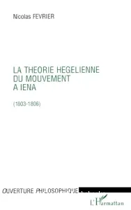 La théorie hégélienne du mouvement à Iéna