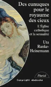 Des eunuques pour le royaume des cieux