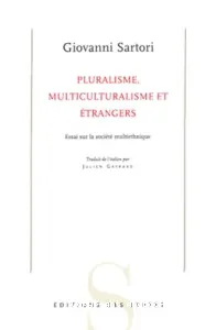 Pluralisme, multiculturalisme et étrangers