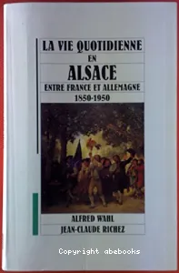 L'Alsace entre France et Allemagne