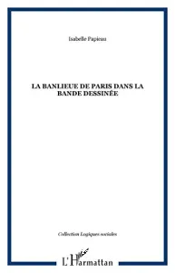 La banlieue de Paris dans la bande dessinée