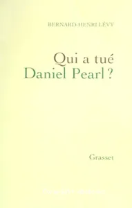 Qui a tué Daniel Pearl ?