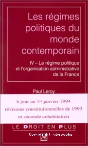 Le régime politique et l'organisation administrative de la France