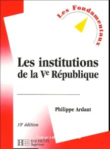 Les institutions de la Ve République