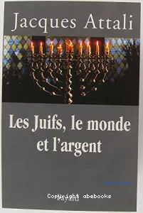 Les Juifs, le monde et l'argent