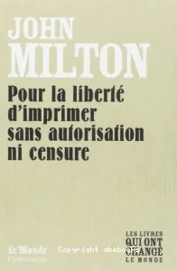 Pour la liberté d'imprimer sans autorisation ni censure