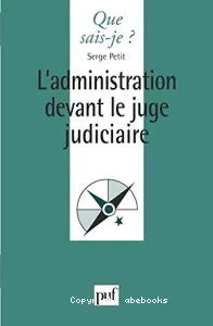 L'administration devant le juge judiciaire