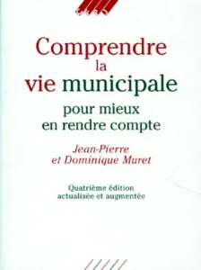 Comprendre la vie municipale