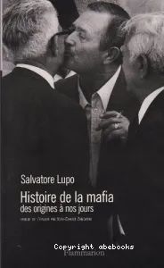 Histoire de la mafia des origines à nos jours