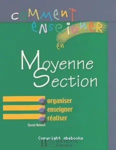 Comment enseigner en moyenne section