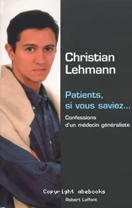 Patients, si vous saviez