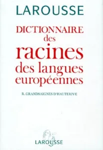 Dictionnaire des racines des langues européennes