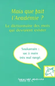 Mais que fait l'Académie ?