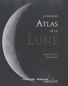 Le grand atlas de la Lune