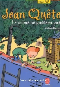 Jean Quête, le crime ne passera pas