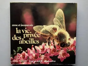 La Vie privée des abeilles