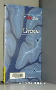 L'ABCdaire du cerveau