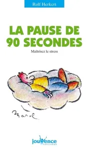 La pause de 90 secondes