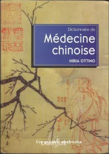 Dictionnaire de la médecine chinoise