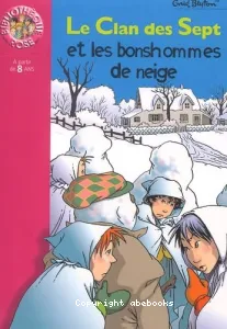 Le clan des sept et les bonshommes de neige