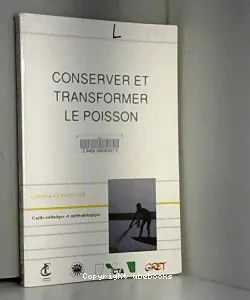 Conserver et transformer le poisson