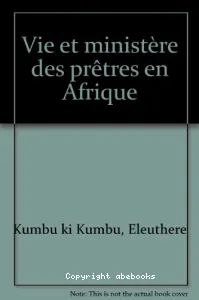 Vie et ministère des prêtres en Afrique