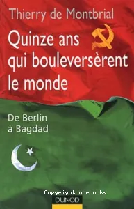 Quinze ans qui bouleversèrent le monde