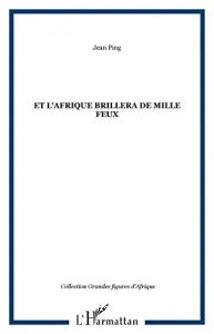 Et l'Afrique brillera de mille feux