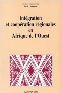 Intégration et coopération régionales en Afrique de l'Ouest