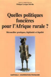 Quelles politiques foncières pour l'Afrique rurale ?