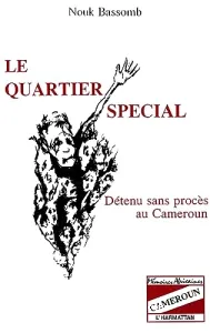 Le quartier spécial