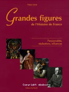 Grandes figures de l'histoire de France