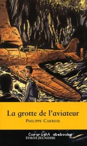 La grotte de l'aviateur