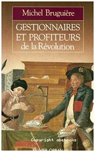 Gestionnaires et profiteurs de la Révolution