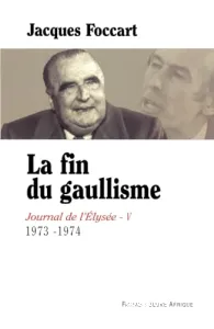 La fin du gaullisme