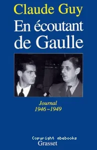 En écoutant de Gaulle