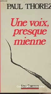 Une Voix presque mienne