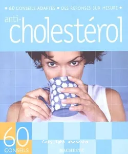 60 conseils anti-cholestérol