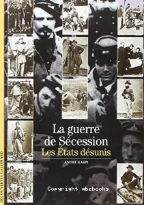 La guerre de Sécession