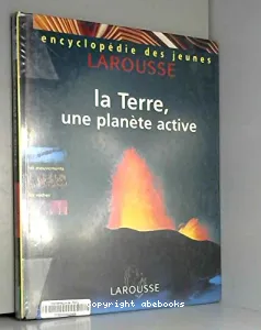 La Terre, une planète active