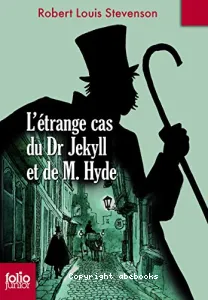 L'étrange cas du Dr Jekyll et de M. Hyde