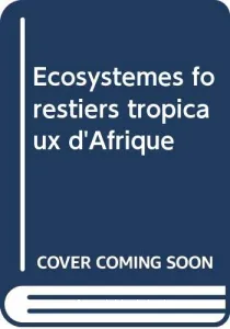 Écosystèmes forestiers tropicaux d'Afrique