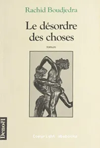 Le désordre des choses