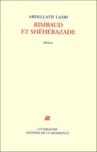 Rimbaud et Shéhérazade