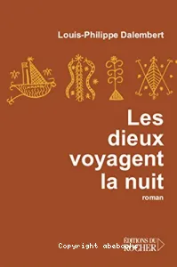 Les dieux voyagent la nuit