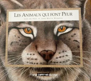 Les animaux qui font peur