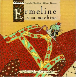 Ermeline et sa machine